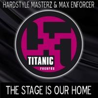 The Stage Is Our Home