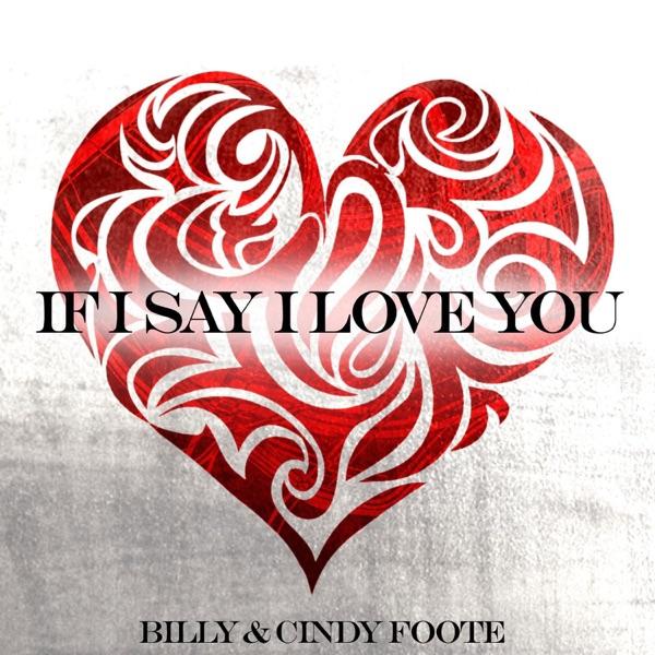 If I Say I Love You