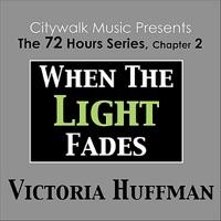 When the Light Fades
