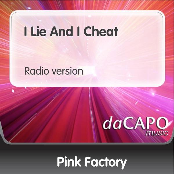 I Lie and I Cheat (Radio Version)