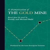 An Extended Q&a With Michael Ballé and the Gold Mine Editor Tom Ehrenfeld