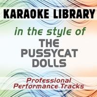 Stickwitu (Full Vocal Version) [In the Style of The Pussycat Dolls]