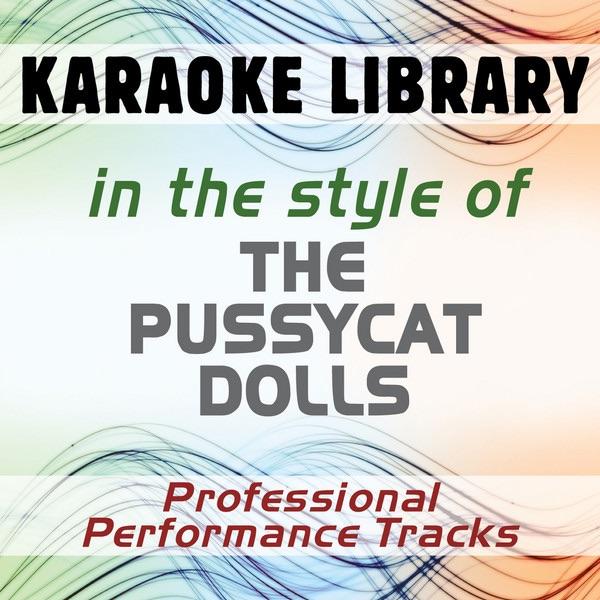 Stickwitu (Full Vocal Version) [In the Style of The Pussycat Dolls]