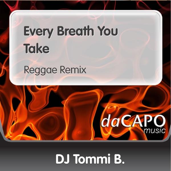 Every Breath You Take (Reggae Remix)