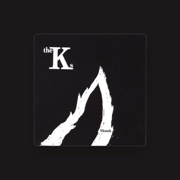 The Ks