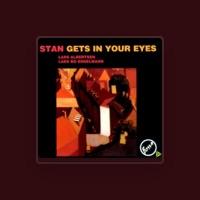 Stan Gets In Your Eyes