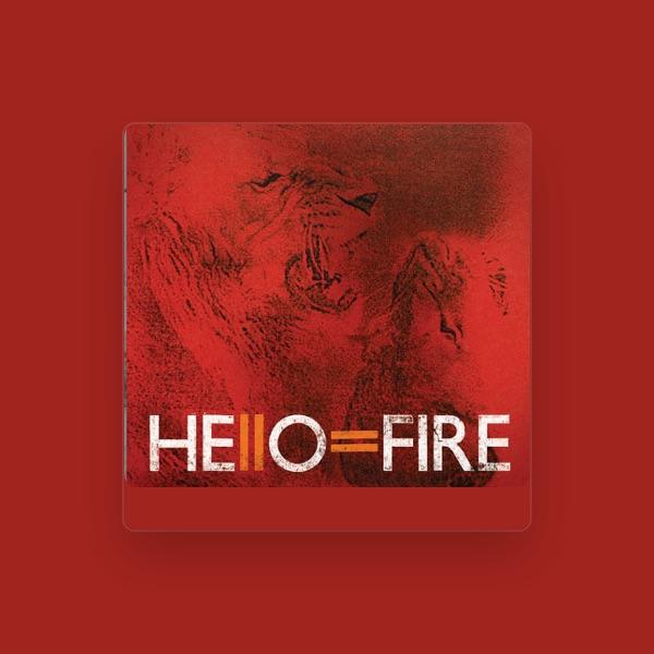 Hello=Fire