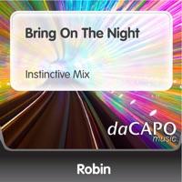 Bring On the Night (Instinctive Mix)