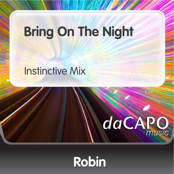 Bring On the Night (Instinctive Mix)