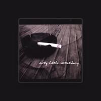 Dirty Little Something