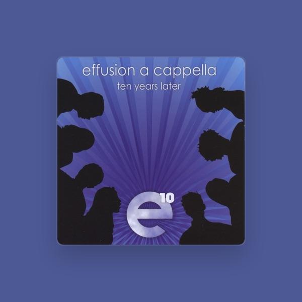 Effusion A Cappella