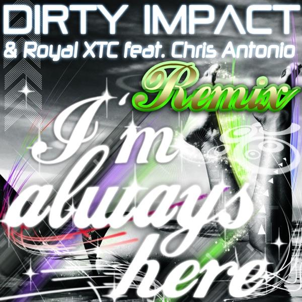 I'm Always Here (feat. Chris Antonio) [Groove Maniac Short Edit]