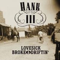 Broke, Lovesick & Driftin'