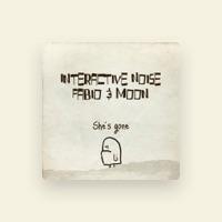 Interactive Noise, Fabio, Moon