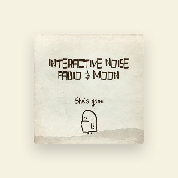 Interactive Noise, Fabio, Moon