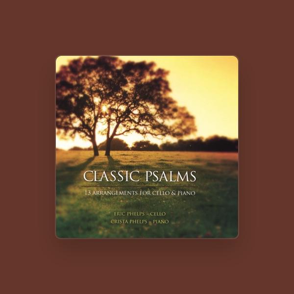 Eric Phelps, Cello - Crista Phelps, Piano
