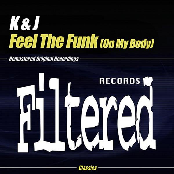 Feel the Funk (On My Body) [R. Rivera's Bombastic Mix]