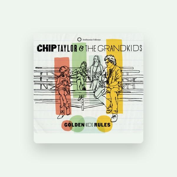 Chip Taylor & the Grandkids