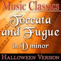 Toccata and Fugue in D-Minor (Halloween Version)