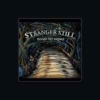Stranger Still