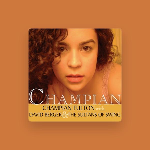 Champian Fulton, David Berger & The Sultans of Swing
