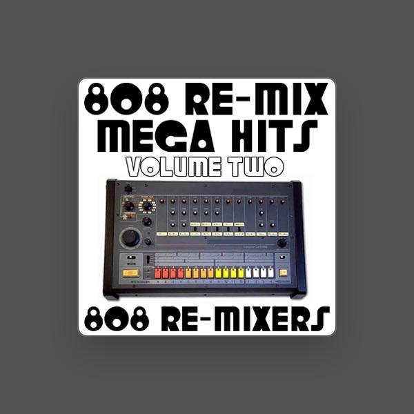 808 Re-Mixers