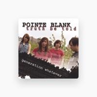 Pointe Blank- Truth Be Told
