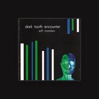 Dark Tooth Encounter