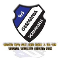 Germania Schnelsen (Meister 2010) [feat. Dave Ashby & Big Tom] {Meisterfeier Oberliga Mix}
