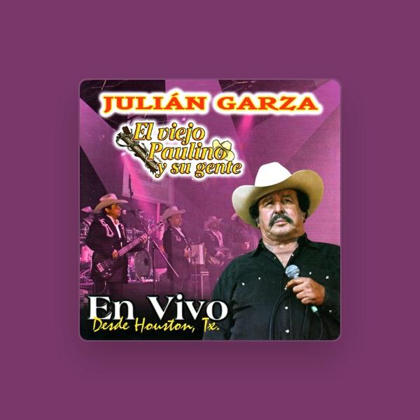Julian Garza El Viejo Paulino Y Su Gente