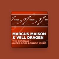Marcus Maison & Will Dragen