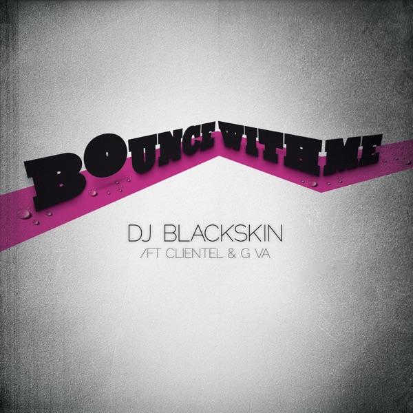 Bounce With Me (DJ Smurf Remix) [feat. Clientel & G-Va]