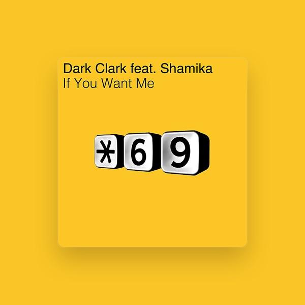 Dark Clark (feat. Shamika)