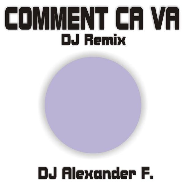Comment Ca Va (DJ-Remix)
