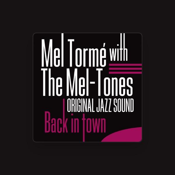 Mel Tormé & The Mel-Tones