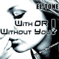 With or Without You (Wetschi Deejay Extended Mix)