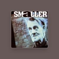 Smaller