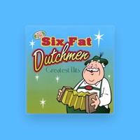 Six Fat Dutchmen