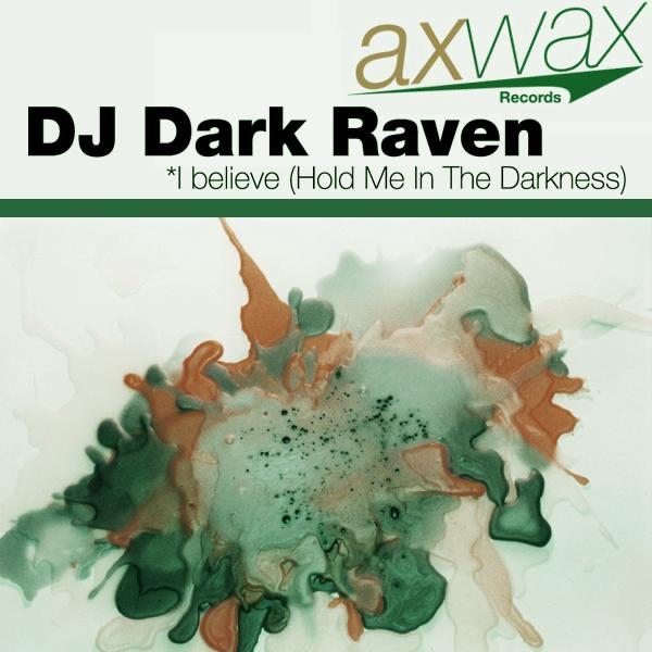 I Believe (Hold Me In the Darkness) [G&M Project Remix]