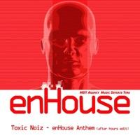 EnHouse Anthem (After Hours Edit)
