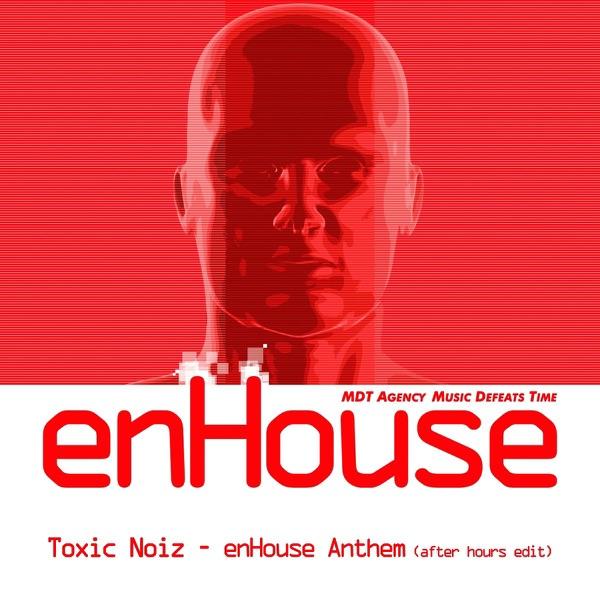 EnHouse Anthem (After Hours Edit)