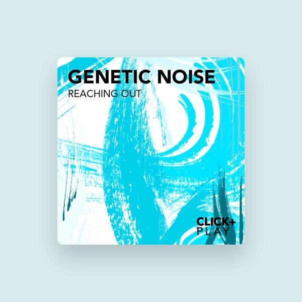 Genetic Noise