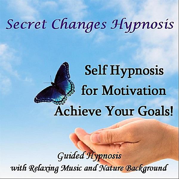 Self Hypnosis for Motivation (Achieve Your Goals!)