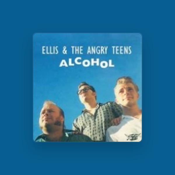 Ellis & The Angry Teens