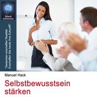 Selbstbewusstsein stärken - Silent Subliminals (SILENT) (Original)