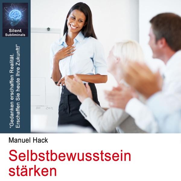 Selbstbewusstsein stärken - Silent Subliminals (Entspannung) (Original)