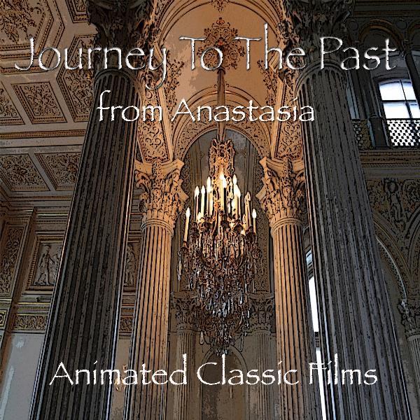 Journey to the Past - From Anastasia