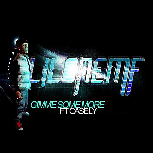 Gimme Some More (feat. Casely)