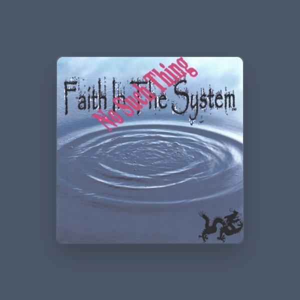 Faith In The System