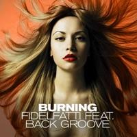 Burning (Fidelfatti Presents Back Groove)